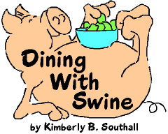 Dining With Swine--by Kimberly B. Southall