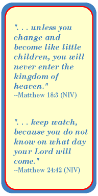 Matthew 18:3 and Matthew 24:42