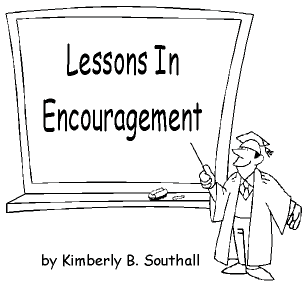 Lessons In Encouragement--by Kimberly B. Southall