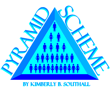 Pyramid Scheme--by Kimberly B. Southall