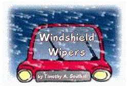 Windshield Wipers--by Timothy A. Southall